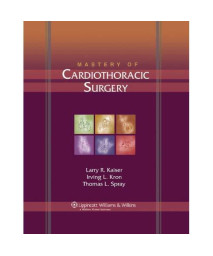 Mastery of Cardiothoracic Surgery, 2e