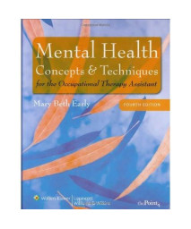 Mental Health Concepts and Techniques for the Occupational Therapy Assistant (Point (Lippincott Williams & Wilkins))