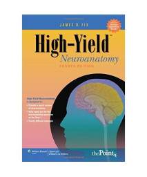 High-Yield™ Neuroanatomy (High-Yield  Series)