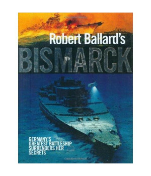 Robert Ballard's Bismarck