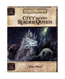 City of the Spider Queen (Dungeons & Dragons d20 3.0 Fantasy Roleplaying, Forgotten Realms Setting)