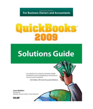 QuickBooks 2009 Solutions Guide for Business Owners and Accountants