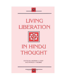 Living Liberation in Hindu Thought