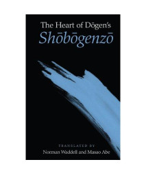 The Heart of Dogen's Shobogenzo