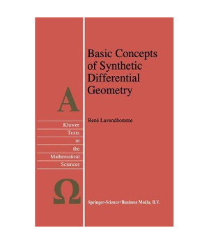 Basic Concepts of Synthetic Differential Geometry (Texts in the Mathematical Sciences)