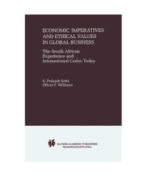 Economic Imperatives and Ethical Values in Global Business: The South African Experience and International Codes Today