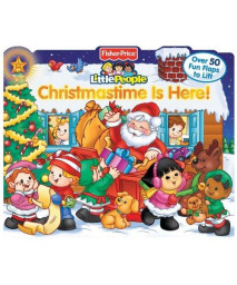 Christmastime Is Here!  (Little People Books)