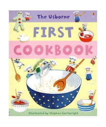 The Usborne First Cookbook (Children's Cooking)