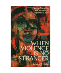 When Violence Is No Stranger