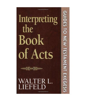 Interpreting the Book of Acts (Guides to New Testament Exegesis)
