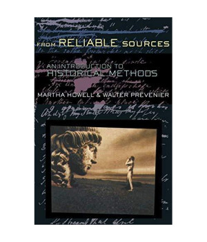 From Reliable Sources: An Introduction to Historical Methods