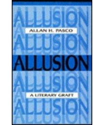 Allusion: A Literary Graft (Theory/Culture)
