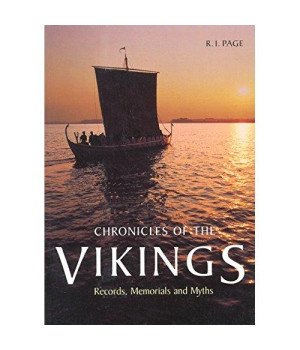 Chronicles of the Vikings: Records, Memorials, and Myths