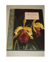The Forgotten Orchids of Alexandre Brun