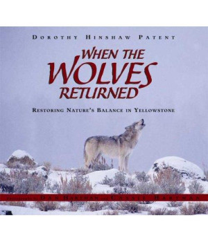 When the Wolves Returned: Restoring Nature's Balance in Yellowstone