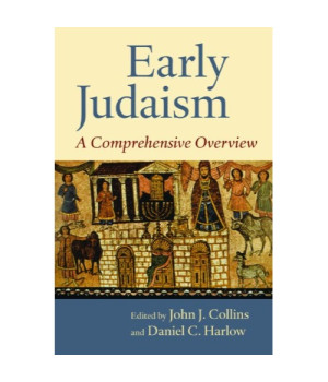 Early Judaism: A Comprehensive Overview