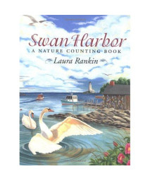 Swan Harbor: A Nature Counting Book