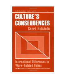 Culture?s Consequences: International Differences in Work-Related Values (Cross Cultural Research and Methodology)