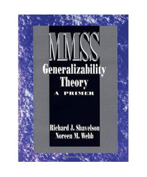 Generalizability Theory: A Primer (Measurement Methods for the Social Science)