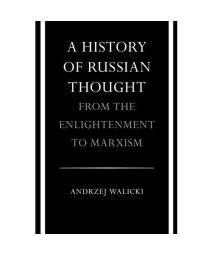 A History of Russian Thought from the Enlightenment to Marxism