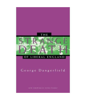 The Strange Death of Liberal England