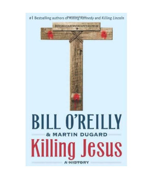 Killing Jesus (Bill O'Reilly's Killing Series)