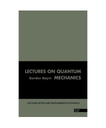 Lectures On Quantum Mechanics (Lecture Notes and Supplements in Physics)