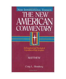 Matthew: An Exegetical and Theological Exposition of Holy Scripture (The New American Commentary)