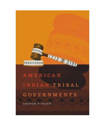 American Indian Tribal Governments (The Civilization of the American Indian Series)