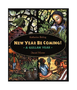 New Year Be Coming: A Gullah Year
