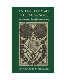 And Muhammad Is His Messenger: The Veneration of the Prophet in Islamic Piety (Studies in Religion)