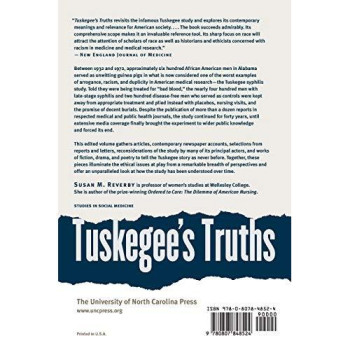 Tuskegee's Truths: Rethinking the Tuskegee Syphilis Study (Studies in Social Medicine)