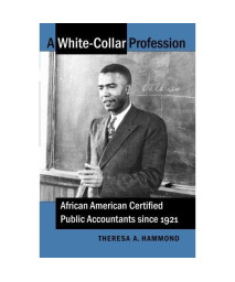 A White-Collar Profession: African American Certified Public Accountants since 1921