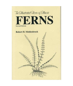 Ferns (Illustrated Flora of Illinois)