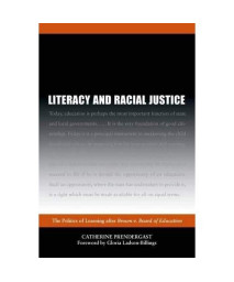 Literacy and Racial Justice: The Politics of Learning after Brown v. Board of Education