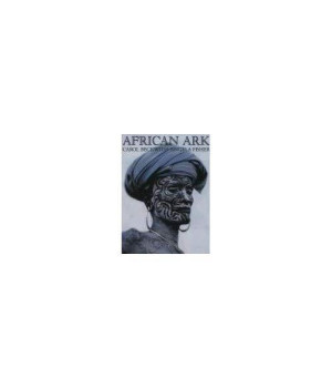 African Ark: People and Ancient Cultures of Ethiopia and the Horn of Africa