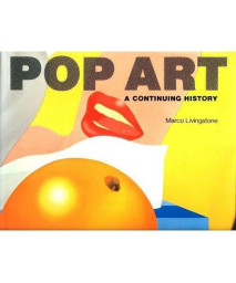 Pop Art: A Continuing History