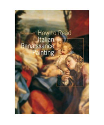 How to Read Italian Renaissance Painting