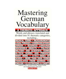 Mastering German Vocabulary: A Thematic Approach (Mastering Vocabulary Series)