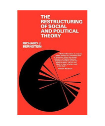 The Restructuring of Social and Political Theory
