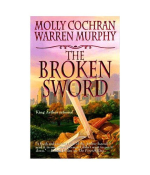 The Broken Sword: King Arthur Returns