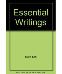 Karl Marx: The Essential Writings--second Edition      (Paperback)