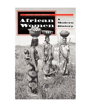 African Women: A Modern History (Social Change in Global Perspective)