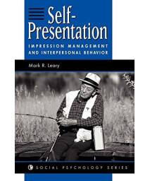 Self-presentation: Impression Management And Interpersonal Behavior (Social Psychology Series)      (Paperback)