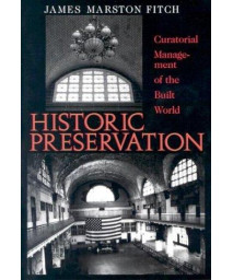 Historic Preservation: Curatorial Management of the Built World      (Paperback)