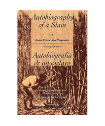 Autobiography of a Slave Autobiografia de un esclavo (English and Spanish Edition)