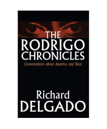 The Rodrigo Chronicles: Conversations About America and Race      (Paperback)