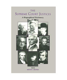 The Supreme Court Justices: A Biographical Dictionary (Garland Reference Library of the Humanities)      (Hardcover)
