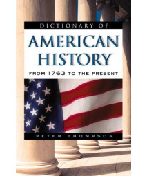 Dictionary of American History: From 1763 to the Present (Facts on File Library of American History)      (Paperback)