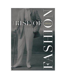 Rise Of Fashion: A Reader